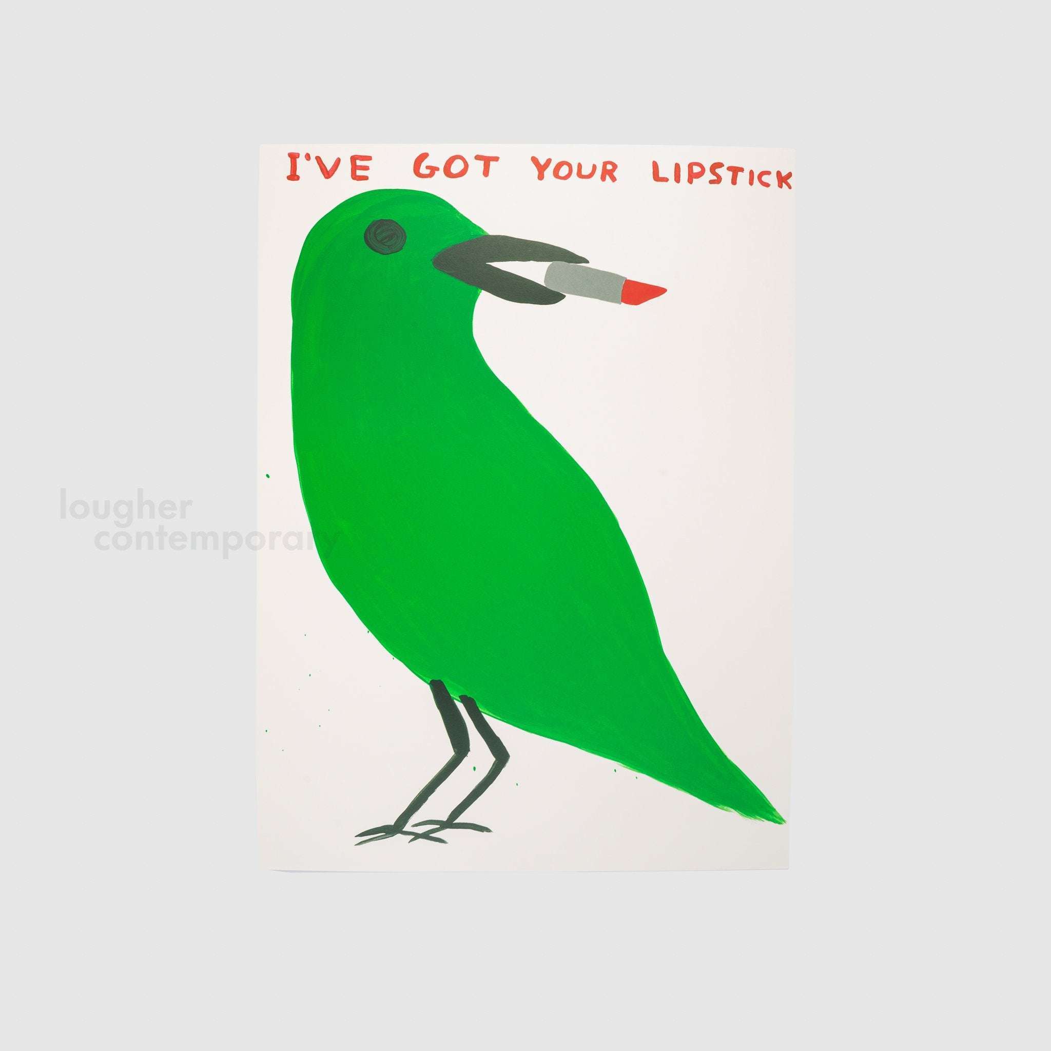 David Shrigley, I've Got Your Lipstick, 2021 For Sale - Lougher Contemporary