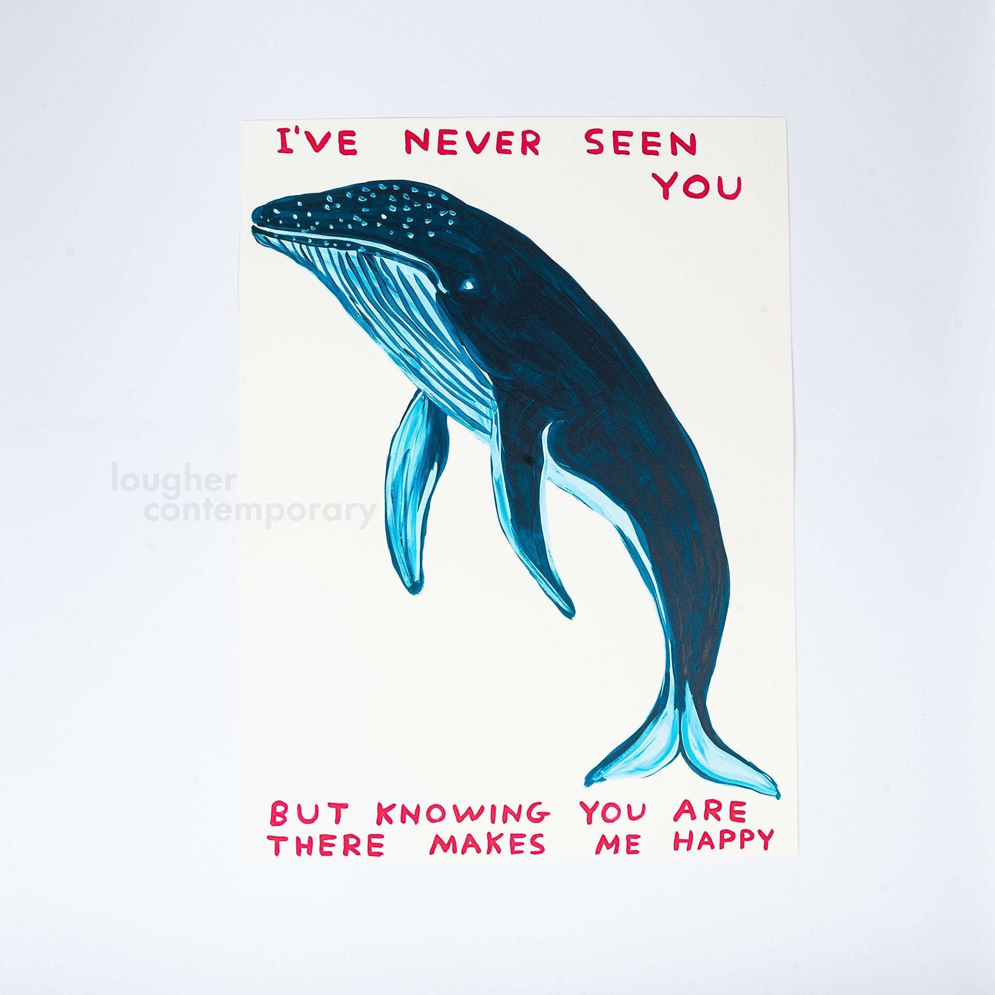 David Shrigley, I've Never Seen You, 2020 For Sale - Lougher Contemporary