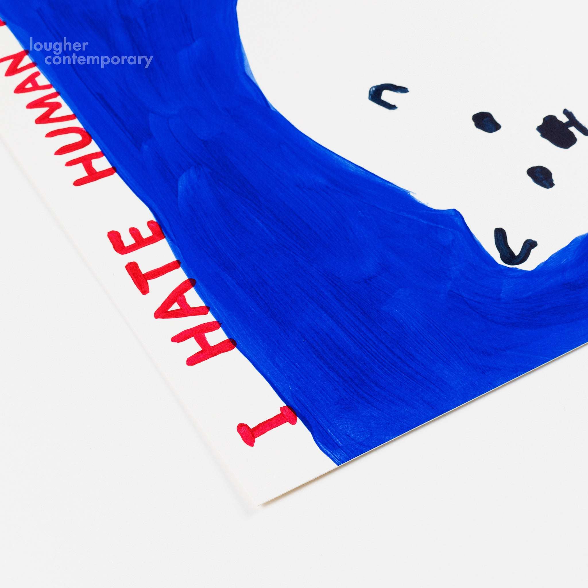 David Shrigley, I Hate Humans, 2022 For Sale - Lougher Contemporary