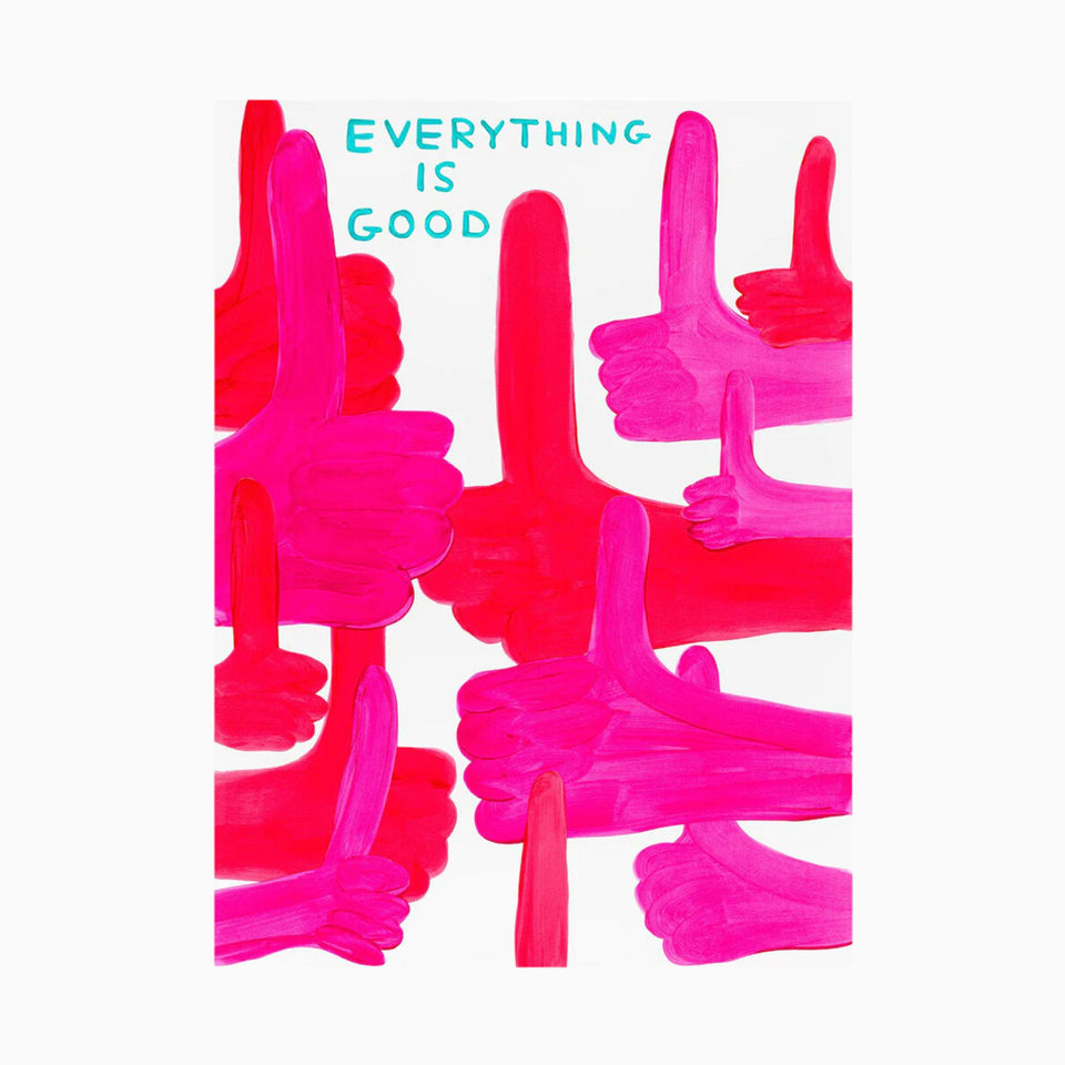 David Shrigley, Everything Is Good, 2023 For Sale - Lougher Contemporary