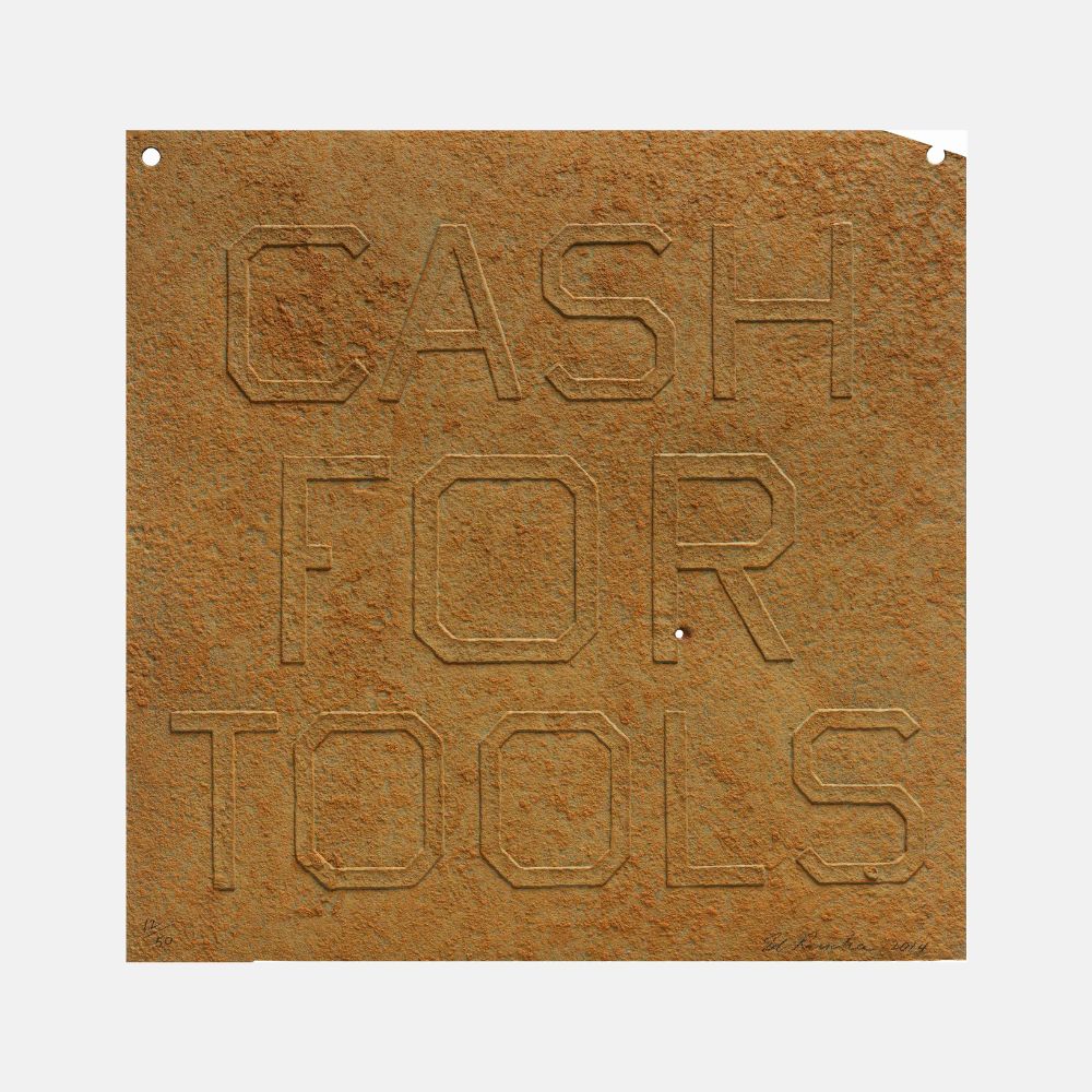 Ed Ruscha, Rusty Signs - Cash for Tools 1, 2014