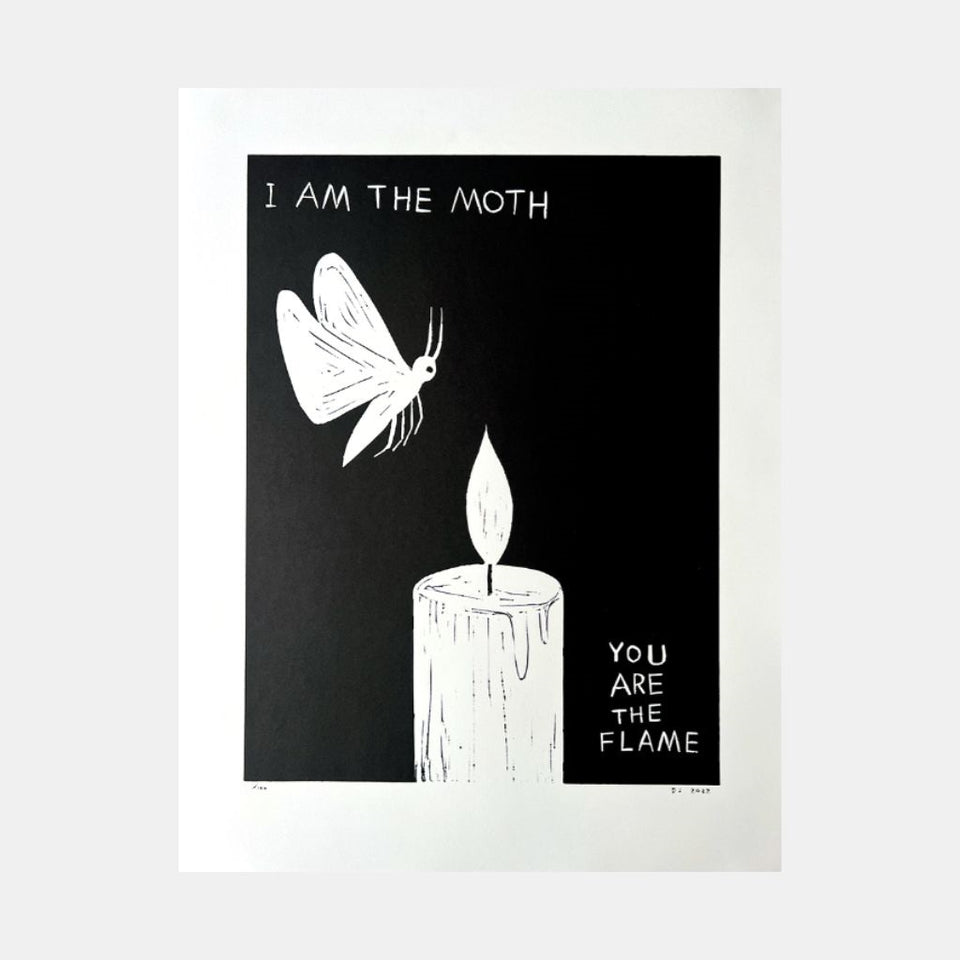 David Shrigley, I Am The Moth, You Are The Flame, 2022 For Sale - Lougher Contemporary