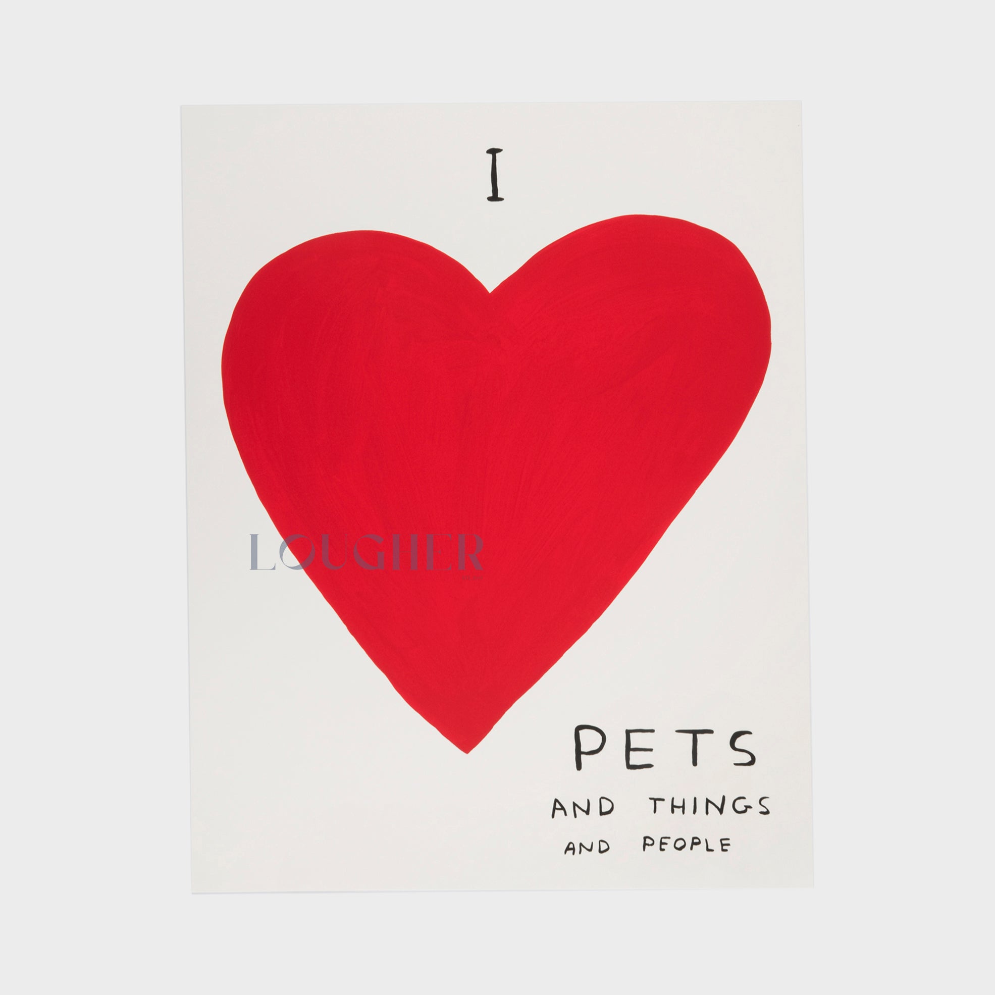 David Shrigley, I Love…, 2019